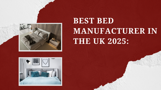 Bed Manufacturer in the UK