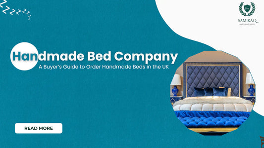 Handmade Bed Company: A Buyer’s Guide to Order Handmade Beds in the UK