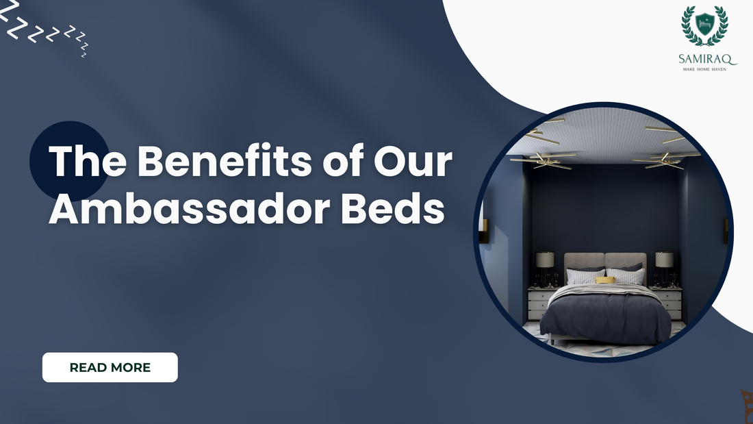 The Benefits of Our Ambassador Beds