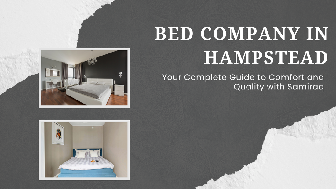 Bed Company in Hampstead